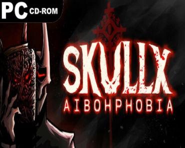 SkullX: Aibohphobia (v1.0.4)