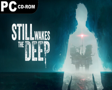 Still Wakes the Deep: The Complete Collection (v1.5 & 2 DLCS)
