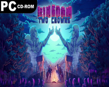 Kingdom Two Crowns: Essentials Bundle, (v2.1.2 & 7 DLCS)