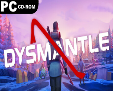 DYSMANTLE: Complete Bundle, (v1.4.0.41 & 3 DLCS)