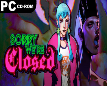 Sorry We’re Closed: Deluxe Edition + Bonus Soundtrack