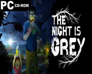 The Night is Grey: Complete Edition, (v1.4)