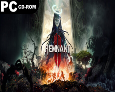 Remnant II: Ultimate Edition (v444.163 & 7 DLCS)