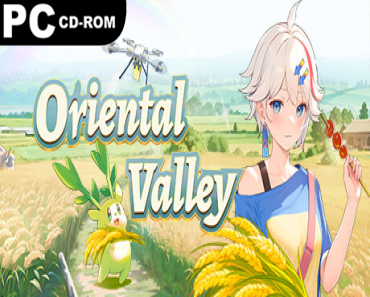 Oriental Valley: Deluxe Edition + 2 DLCs + Windows 7 Fix (2 DLCS)