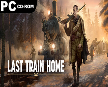 Last Train Home: Digital Deluxe Edition (v1.0.0.32264)