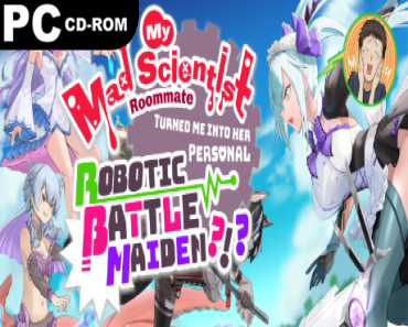 My Mad Scientist Roommate Turned Me Into Her Personal Robotic Battle Maiden?!?