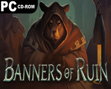 Banners of Ruin: Collection (v1.4.55 & 4 DLC)