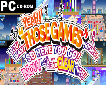 Yeah! You Want “Those Games,” Right? So Here You Go! Now, Let’s See You Clear Them!