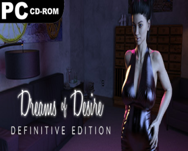 Dreams of Desire: Definitive Edition + Quality Patch