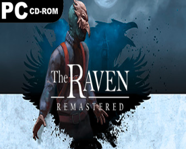 The Raven Remastered: Digital Deluxe Edition