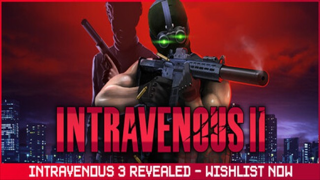 Intravenous 2: Supporter Bundle (v1.4.9 & 2 DLCS)