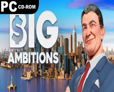 Big Ambitions (v1.0)