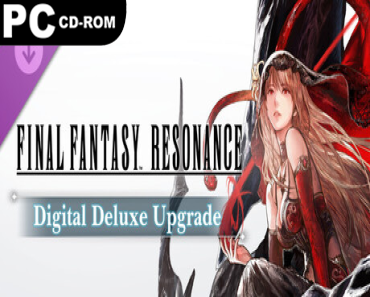 FINAL FANTASY RESONANCE: Digital Deluxe Edition (v1.0.1.0 & 3 DLCS)